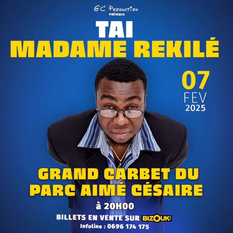 Tai - Madame Rekilé : L’humour décapant